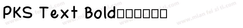 PKS Text Bold字体转换